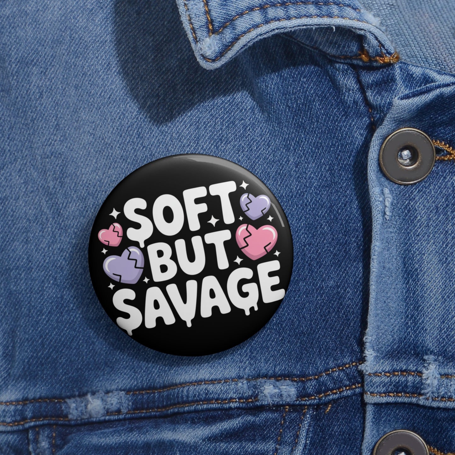 Soft but Savage Kawaii Pin Button – Creepy Cute Gothic Enamel-Style Badge