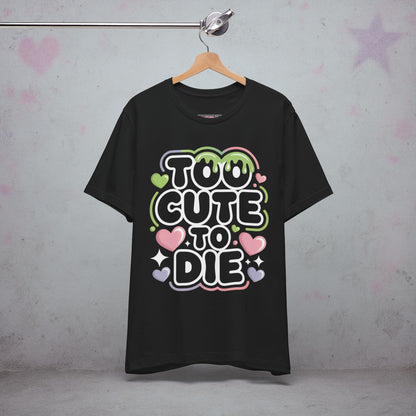 Too Cute To Die Kawaii T-Shirt — Creepy Cute Gothic Tee