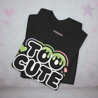 Too Cute To Die Kawaii T-Shirt — Creepy Cute Gothic Tee