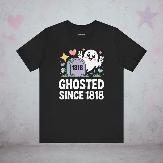 Ghosted Since 1818 Kawaii T-Shirt — Creepy Cute Gothic Tee